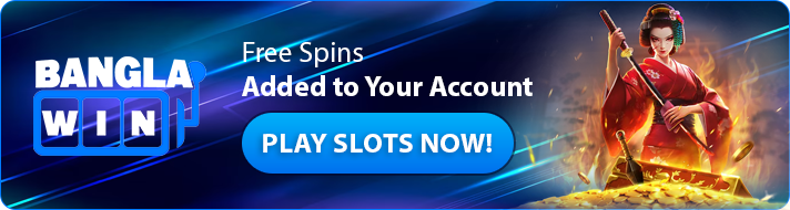 Banglawin Free Spins Added to your Account